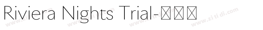 Riviera Nights Trial字体转换 Riviera Nights Trial字体转换